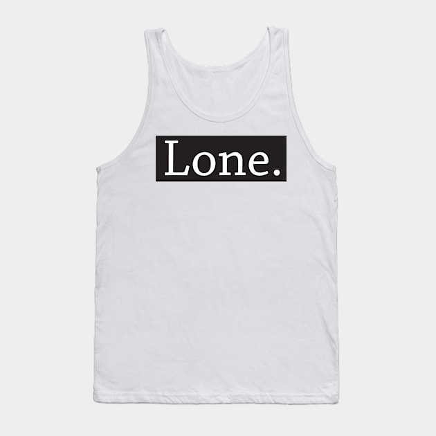 LONE 01 Tank Top by ainolnazreen